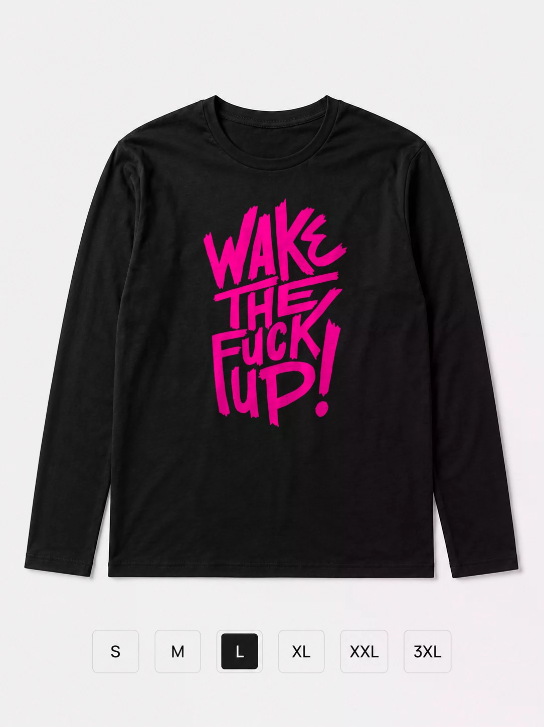 Лонгслив Wake The Fuck Up!