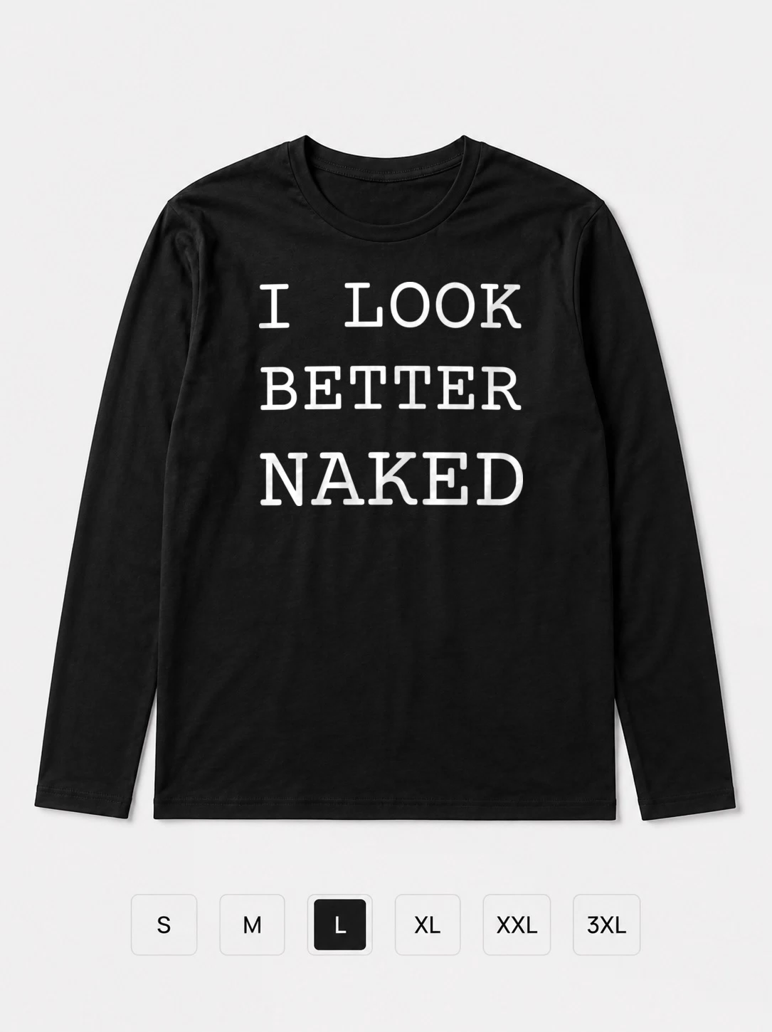 Лонгслив I look better naked